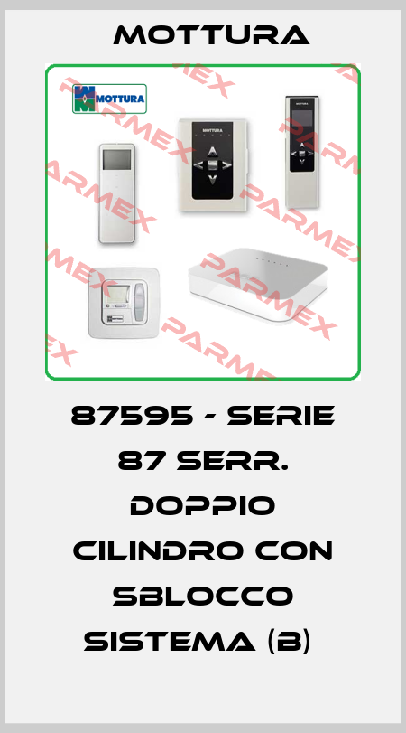 87595 - SERIE 87 SERR. DOPPIO CILINDRO CON SBLOCCO SISTEMA (B)  MOTTURA