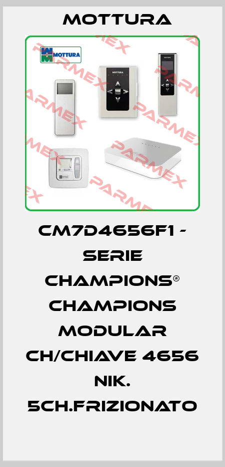 CM7D4656F1 - SERIE CHAMPIONS® CHAMPIONS MODULAR CH/CHIAVE 4656 NIK. 5CH.FRIZIONATO MOTTURA