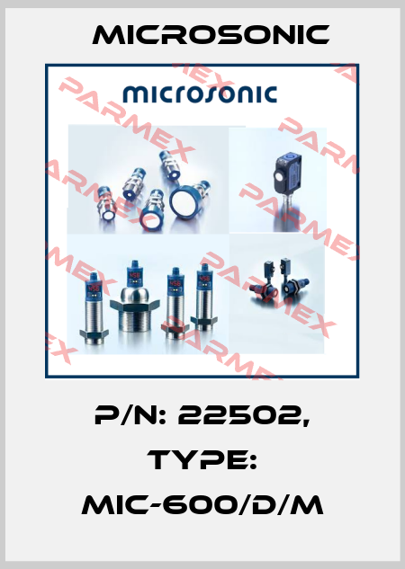 p/n: 22502, Type: mic-600/D/M Microsonic