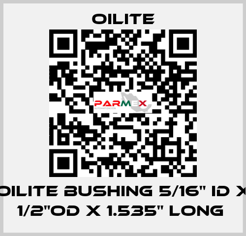 OILITE BUSHING 5/16" ID x 1/2"OD x 1.535" Long  Oilite