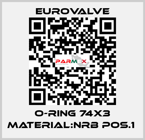 O-RING 74X3 MATERIAL:NRB POS.1  Eurovalve