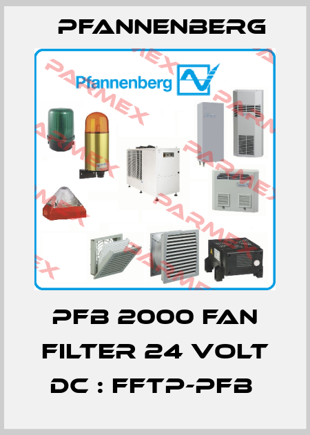 PFB 2000 FAN FILTER 24 VOLT DC : FFTP-PFB  Pfannenberg