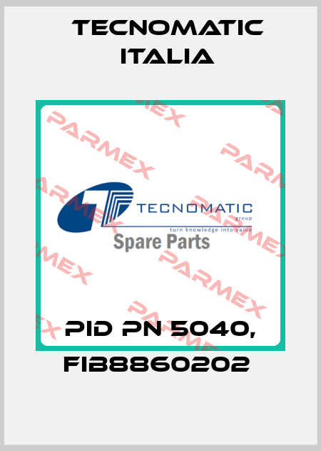 PID PN 5040, FIB8860202  Tecnomatic Italia