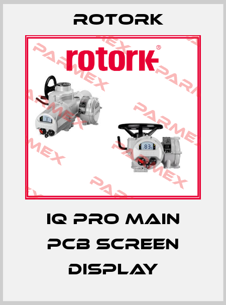 IQ Pro Main PCB screen display Rotork