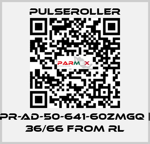 PR-AD-50-641-60ZMGQ | 36/66 from RL PULSEROLLER