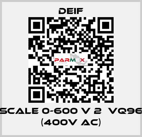 scale 0-600 V 2ЕVQ96 (400V AC) Deif