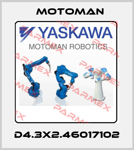 D4.3X2.46017102 Motoman