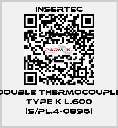 Double thermocouple Type k L.600 (s/pl.4-0896) Insertec