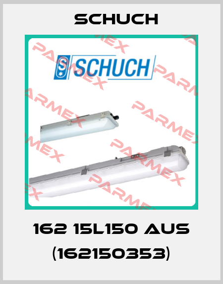 162 15L150 AUS (162150353) Schuch