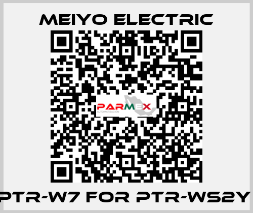 PTR-W7 FOR PTR-WS2Y  Meiyo Electric