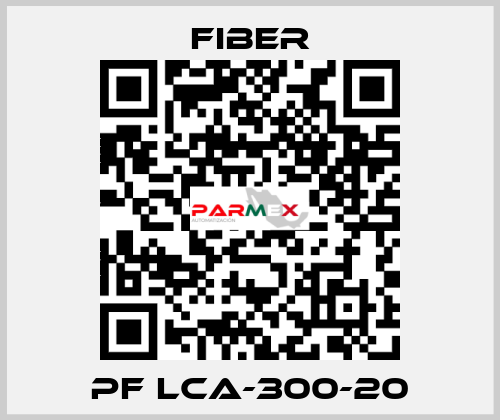 PF LCA-300-20 Fiber