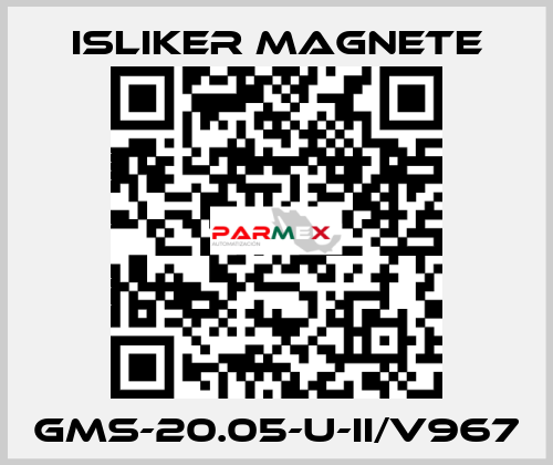 GMs-20.05-U-II/V967 ISLIKER MAGNETE