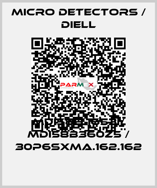 MDI58B 1653 / MDI58B360Z5 / 30P6SXMA.162.162
 Micro Detectors / Diell