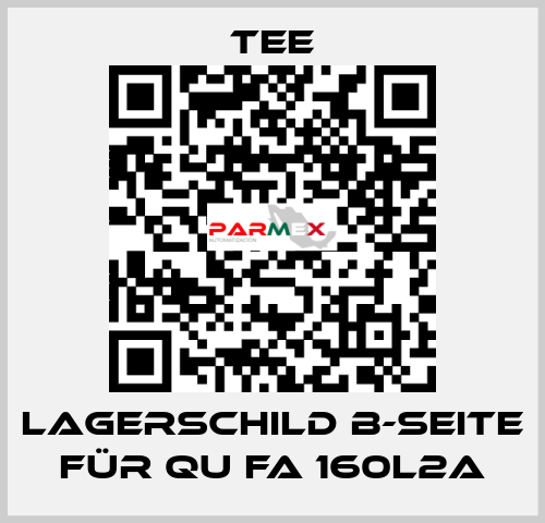 Lagerschild B-Seite für QU FA 160L2A TEE