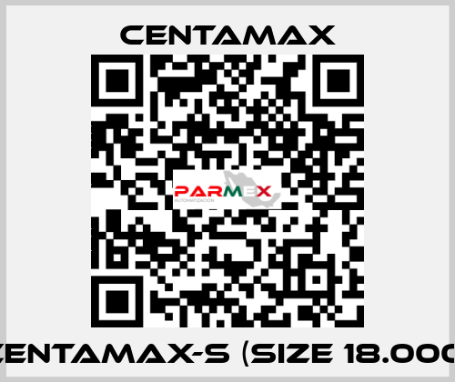 CENTAMAX-S (Size 18.000) CENTAMAX