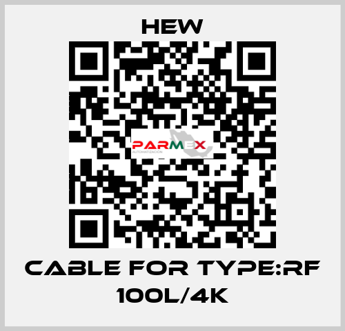 cable For Type:RF 100L/4K HEW