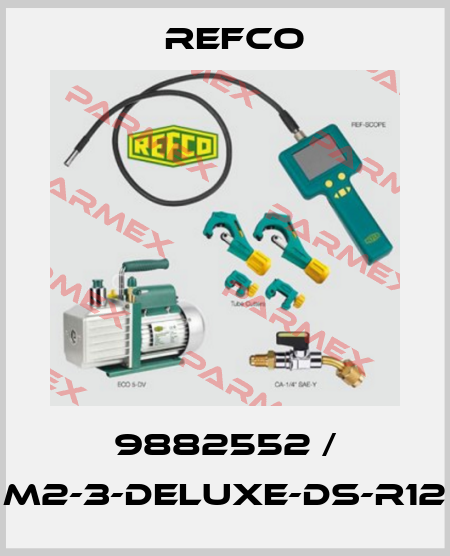 9882552 / M2-3-DELUXE-DS-R12 Refco