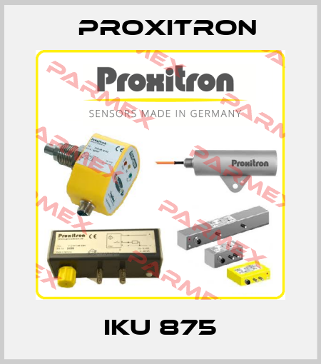 IKU 875 Proxitron