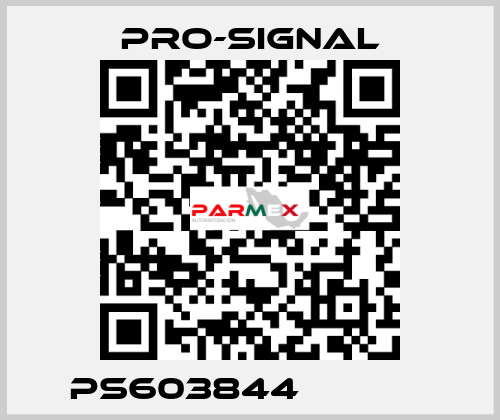 PS603844             pro-signal