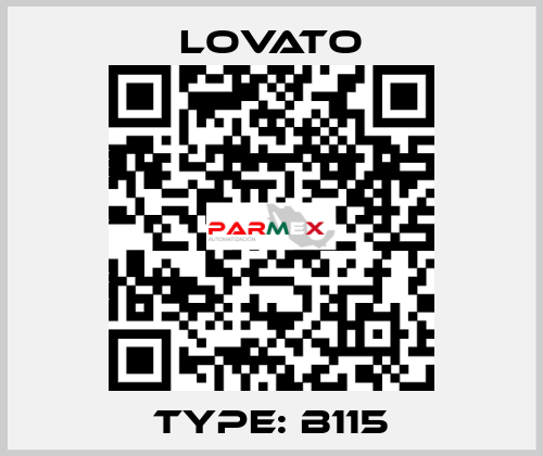 Type: B115 Lovato