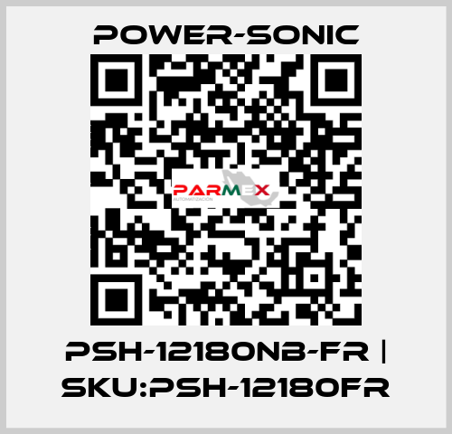 PSH-12180NB-FR | SKU:PSH-12180FR Power-Sonic