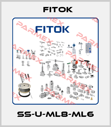 SS-U-ML8-ML6 Fitok