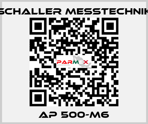 AP 500-M6 Schaller Messtechnik