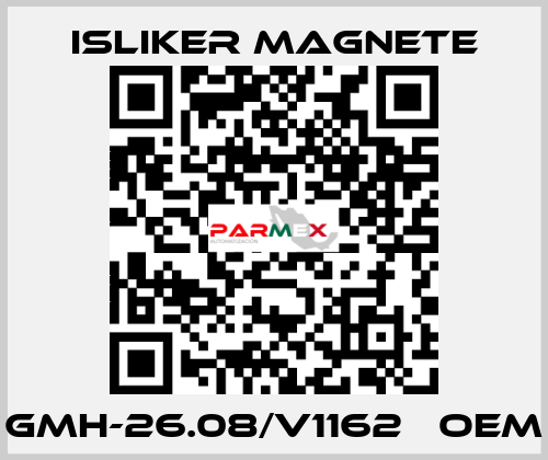 GMH-26.08/V1162   OEM ISLIKER MAGNETE