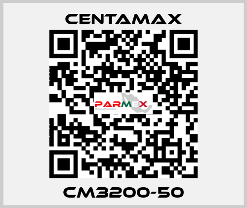 CM3200-50 CENTAMAX