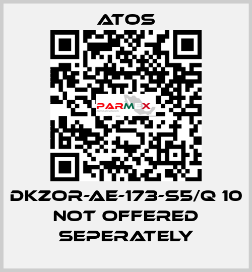 DKZOR-AE-173-S5/Q 10 not offered seperately Atos