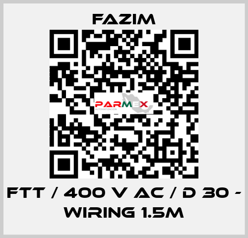 FTT / 400 V AC / D 30 - WIRING 1.5M Fazim