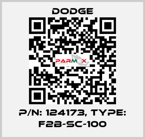 p/n: 124173, Type: F2B-SC-100 Dodge