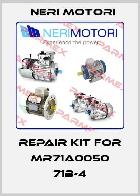 repair kit for MR71A0050 71B-4 Neri Motori