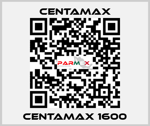 CENTAMAX 1600 CENTAMAX