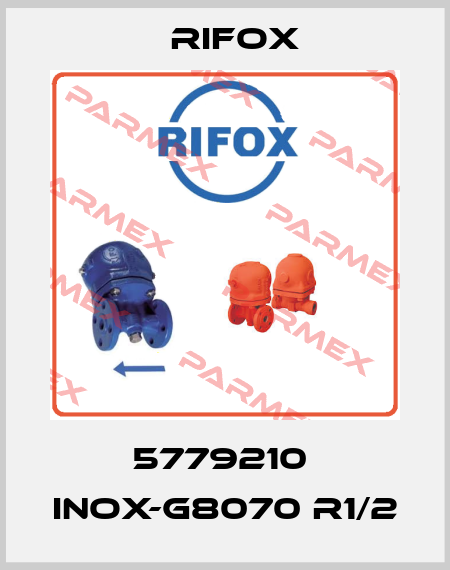 5779210  INOX-G8070 R1/2 Rifox
