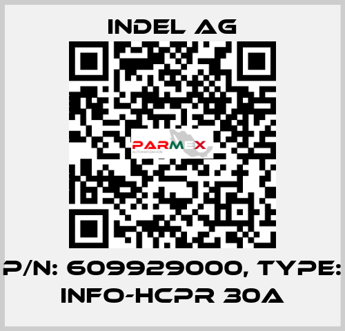 P/N: 609929000, Type: INFO-HCPr 30A INDEL AG