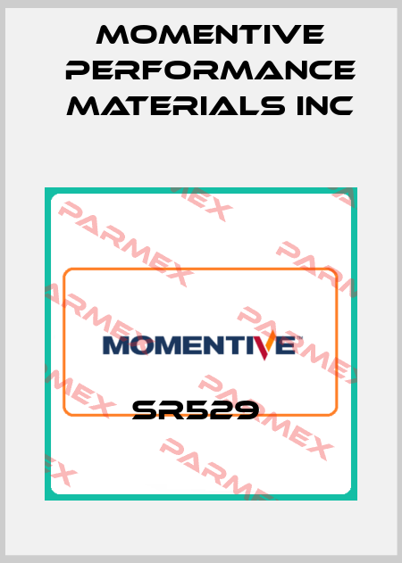 SR529  Momentive Performance Materials Inc