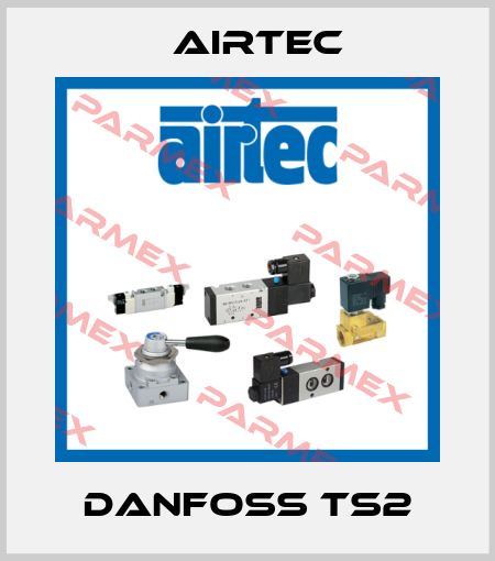 DANFOSS TS2 Airtec