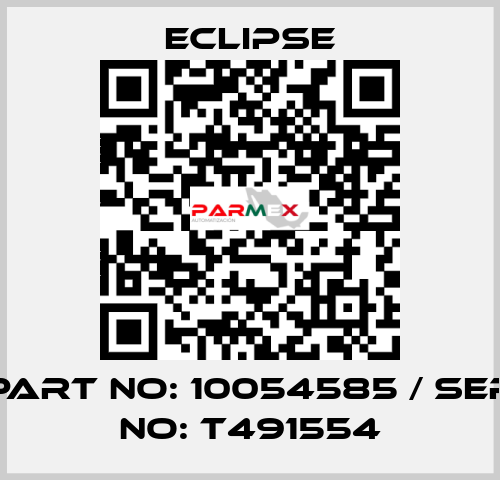 part no: 10054585 / ser no: T491554 Eclipse