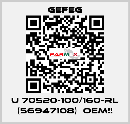 U 70520-100/160-rl (56947108)  OEM!! Gefeg