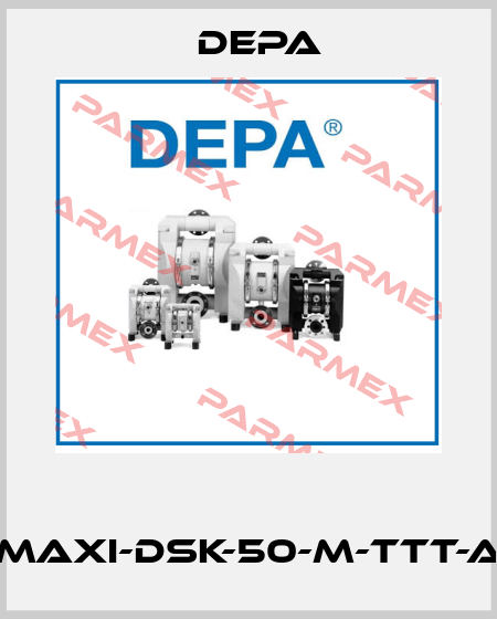  MAXI-DSK-50-M-TTT-A Depa