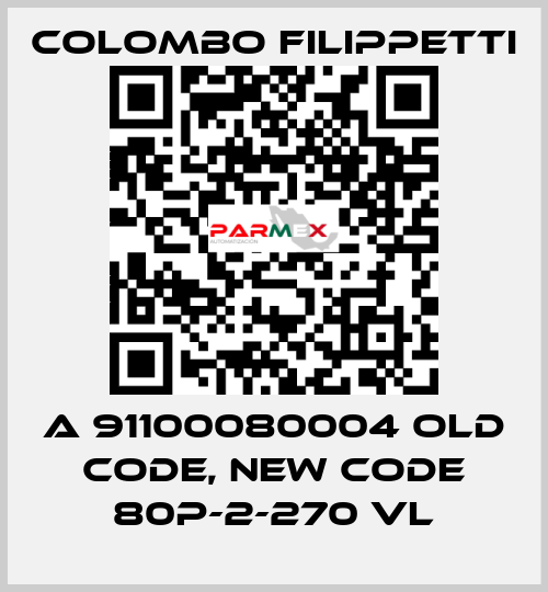 A 91100080004 old code, new code 80P-2-270 VL Colombo Filippetti