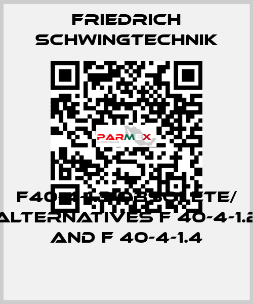 F40-4-1.3 obsolete/ alternatives F 40-4-1.2 and F 40-4-1.4 Friedrich Schwingtechnik