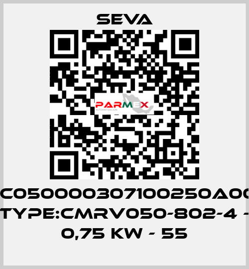 P/N:C050000307100250A000T1 TYPE:CMRV050-802-4 - 0,75 KW - 55 SEVA