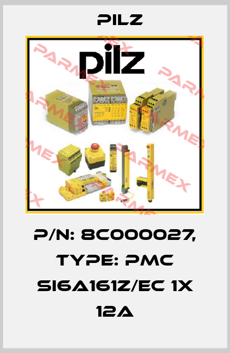 p/n: 8C000027, Type: PMC SI6A161Z/EC 1x 12A Pilz