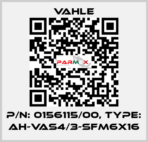 P/n: 0156115/00, Type: AH-VAS4/3-SFM6x16 Vahle