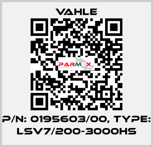 P/n: 0195603/00, Type: LSV7/200-3000HS Vahle