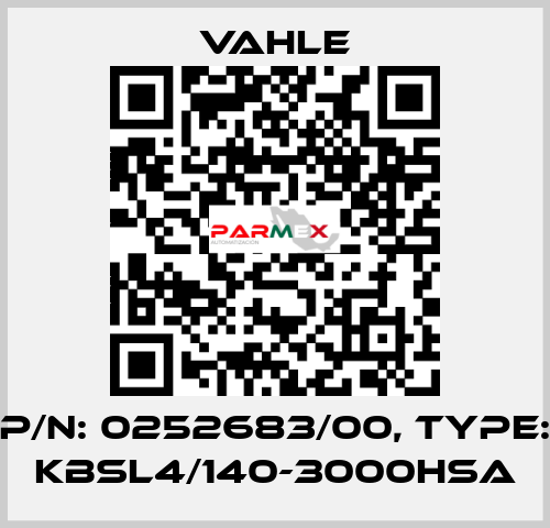 P/n: 0252683/00, Type: KBSL4/140-3000HSA Vahle