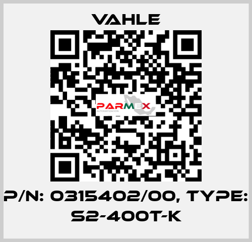 P/n: 0315402/00, Type: S2-400T-K Vahle