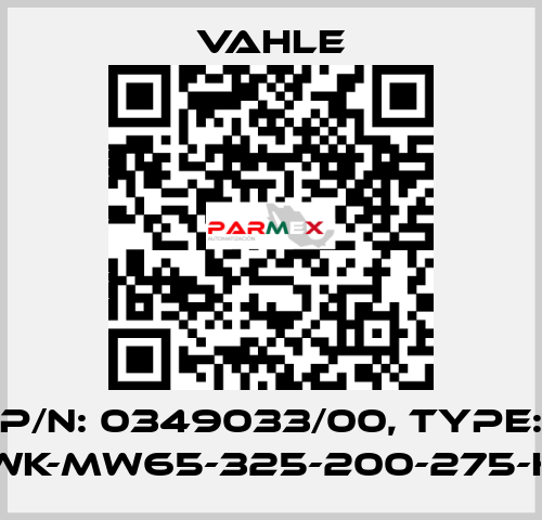 P/n: 0349033/00, Type: WK-MW65-325-200-275-K Vahle